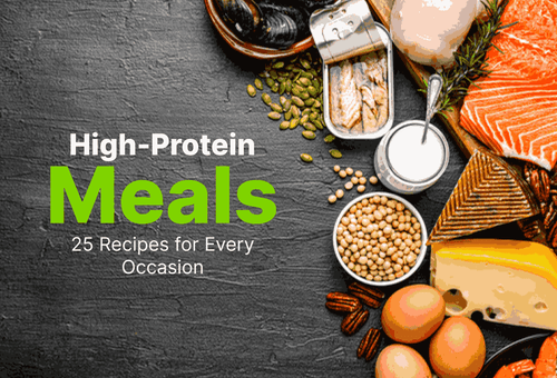 High-Protein Meals